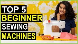 ✅Top 5 Best Beginner Sewing Machines in 2022-2023 { Review }
