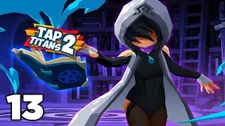 TAP TITANS 2 | FULL GAME GUIDE 2022 | PART 13 | STAGES 2525 - 2554