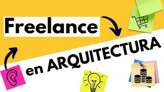 ¿Freelance en arquitectura?