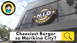 Mura at masarap na burger sa Marikina | H.I.D Burgers Marikina