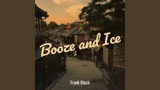 Booze and Ice