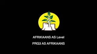 Afrikaans AS Level, Grade 12