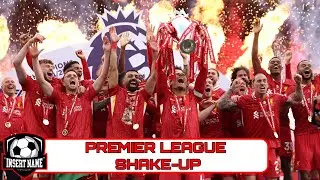 Premier League Shake-Up