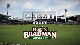 DON BRADMAN CRICKET 17 On RYZEN 2200G | VEGA 8 iGPU