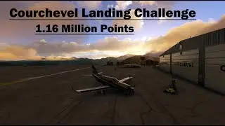 [MSFS] Courchevel Landing Challenge | 1.16 MILLION POINTS | TBM 930