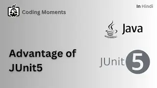 07| Advantage of Junit5 over Junit4 |  Junit5 Lecture for Beginners in Hindi