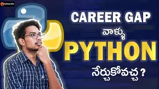 Career Gap People can Learn Python | Python for Career Gap Students | IT  Career Gap Telugu