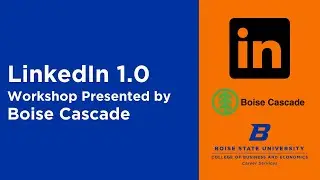 LinkedIn 1.0 Presented by Boise Cascade Fall 2023