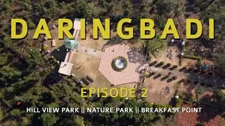 DARINGBADI || EPISODE 2 || EXPLORING ODISHA