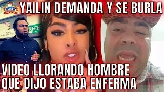 Yailin breaks her silence about the man who claimed she was ill. She mocks him and will sue him.