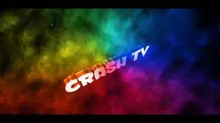 ИНТРО ДЛЯ CRASH TV/Кто первый напишет коменнтарий тому интро