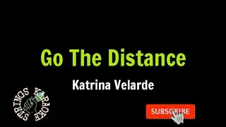 Go The Distance |Katrina Velarde| |Karaoke|