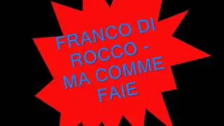 FRANCO DI ROCCO  MA COMME FAIE