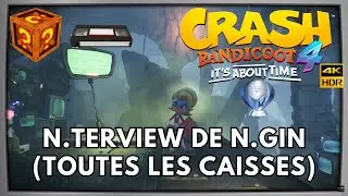 Crash Bandicoot 4 100% - Partie 66 : N.Terview de N. Gin (Toutes les Caisses Cassette 12)