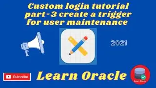 Create a trigger for user maintenance in oracle database 11g