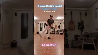 5 Second Locking 🕺🏼Dance🕺🏼 Lesson with P-Lock 