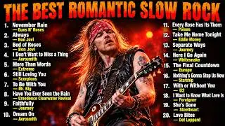 The Best Romantic Slow Rock Ballads | Greatest Rock Love Songs of All Time. VOL. 06