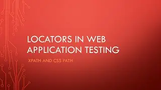 Automation Testing - Locators in web application testing - Relative XPath