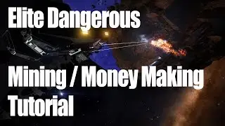 Elite Dangerous 1.5 / 2.0 - Mining Tutorial - 450k-1Mill an hour
