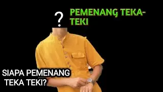 PART TERAKHIR PEMENANG TEKA-TEKI ADALAH? - #PerlisKomedi