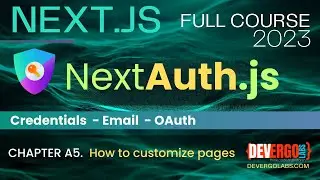 NextAuth in Next.js App Router - CH. A5 - How to Customize Pages Signin Signout - Full tutorial