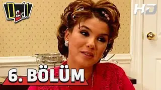 Dadı 6. Bölüm HD