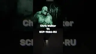 Chris Walker (Outlast) Vs SCP-1026-RU (SCP Foundation)