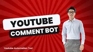 Youtube Comment Bot | Tool Auto Comment Youtube Video