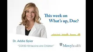What's Up, Doc? COVID Vaccines and Children
