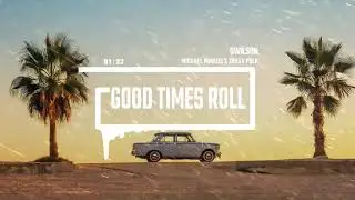 Swilson - Good Times Roll (feat. Michael Minelli, Trilly Polk)