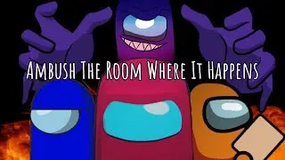 Mashup | DAGames x Wubdor - Ambush The Room Where It Happens