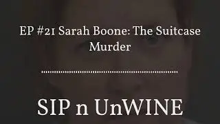 EP #21 Sarah Boone: The Suitcase Murder