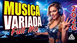 DE TODO UN POCO PARA BAILAR 🥳 MIX 2026 🎉 LAS MEJORES CANCIONES PARA TU FIESTA 