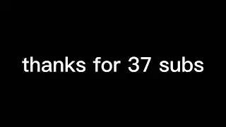 37 sub special :D