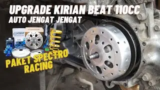 UPGRADE CVT/KIRIAN BEAT FI 110CC DIBIKIN JENGAT DENGAN SPECTRO RACING