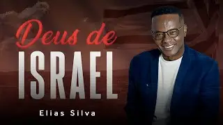 Elias Silva - Deus de Israel | DVD Promessas - Ao vivo