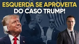 A esquerda usa politicamente contra você o que aconteceu com Trump