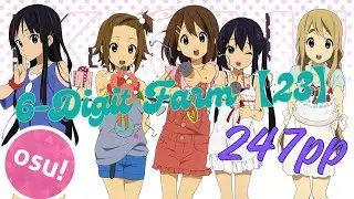 【osu!】6-Digit Farm【23】- 247pp | TV size aim map farmer【Kira Kira Days】