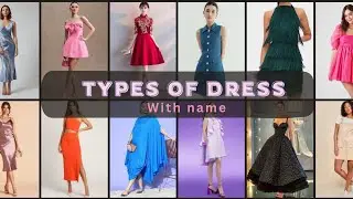 Types of Dresses with name #dress #dressforgirls #fashion #dressdesign