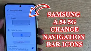 How to Hide navigation icon on Samsung A54