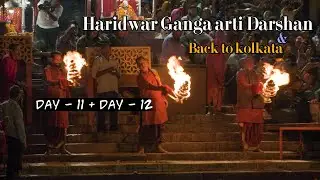Ep. 10 ll HARIDWAR GANGA ARTI DARSHAN & BACK TO HOME ll # Mahadev #viral #trending #kedarnath #love