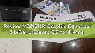 Review MIZISNR Graphic Equalizer 31-Band Stereo EQ for Home Audio, Dual Channel Professional DJ Equa