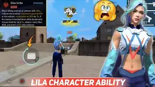 LILA CHARACTER 😍 ABILITY TEST !! NEW CHARACTER ABILITY 🥵 क्या है !! LILA CHARACTER SKILL