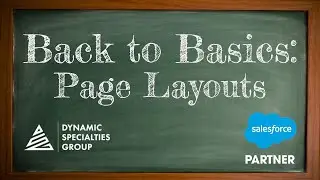 Salesforce Page Layouts - Back to Basics