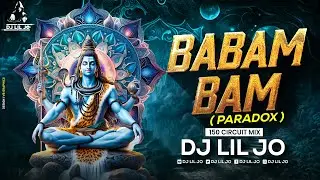 Babam Bam Paradox 150 Circuit Mix DJ LIL JO Full Version Mp3 Link On Youtube Description