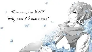 [KAITO English] It's Over, Isn't It [Vocaloid cover]
