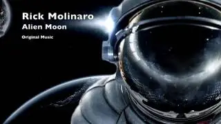 Rick Molinaro: Original Music - Alien Moon