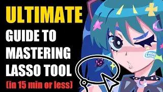 ULTIMATE Guide To Mastering The Lasso Tool