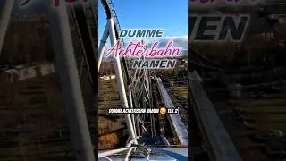 DUMME ACHTERBAHN NAMEN 🤣 Teil 2 #achterbahn #freizeitpark #shorts