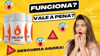 (REVELADO) ORLISTAT CAPS Funciona? Orlistat Caps Vale a pena? Descubra Agora!